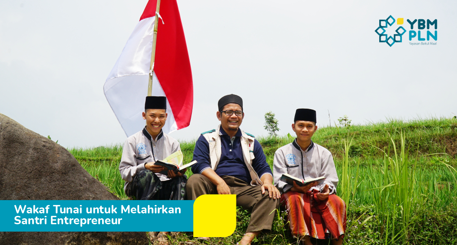 Wakaf Tunai untuk Melahirkan Santri Entrepreneur - 1