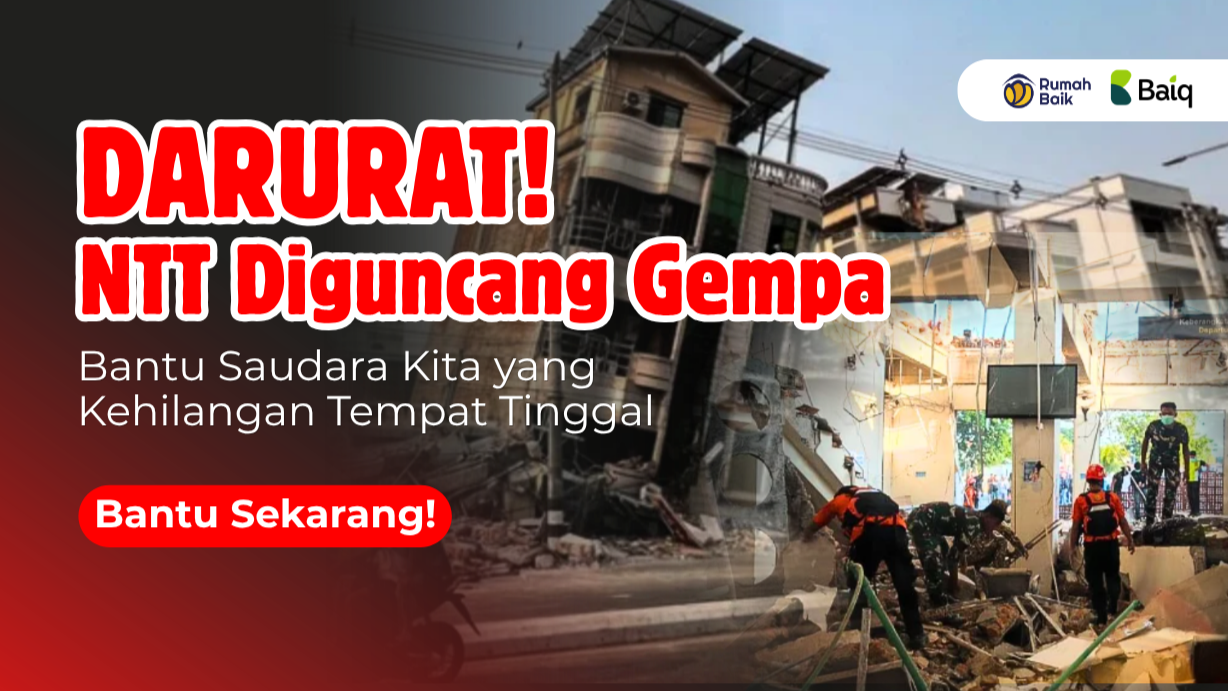 DARURAT! Bantu Korban Gempa di NTT